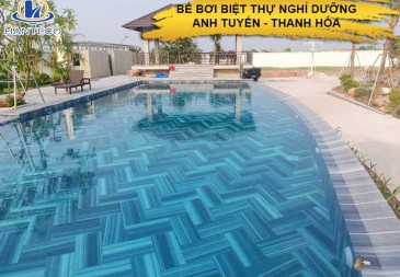 Thiết kế - thi công bể bơi biệt thự nghỉ dưỡng tại Thanh Hóa